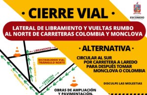 Cerrarán accesos hacia el norte de carreteras a Monclova y Colombia